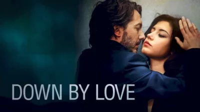 Watch Down by Love (2016) â€¢ fullxcinema